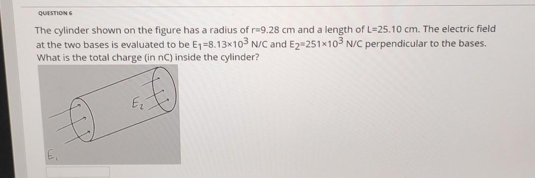 Solved QUESTION 6 The cylinder shown on the figure has a | Chegg.com