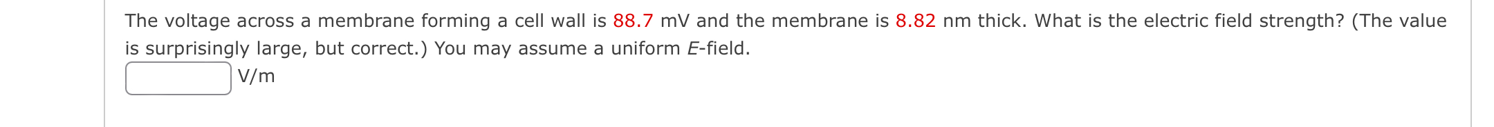 Solved The voltage across a membrane forming a cell wall is | Chegg.com