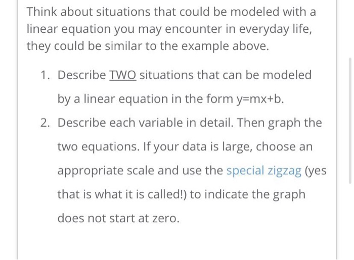 Solved Think about situations that could be modeled with a