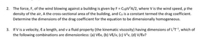 Solved 2. The force, F, of the wind blowing against a | Chegg.com