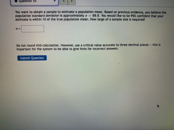 Solved Question 10 You want to obtain a sample to estimate a | Chegg.com
