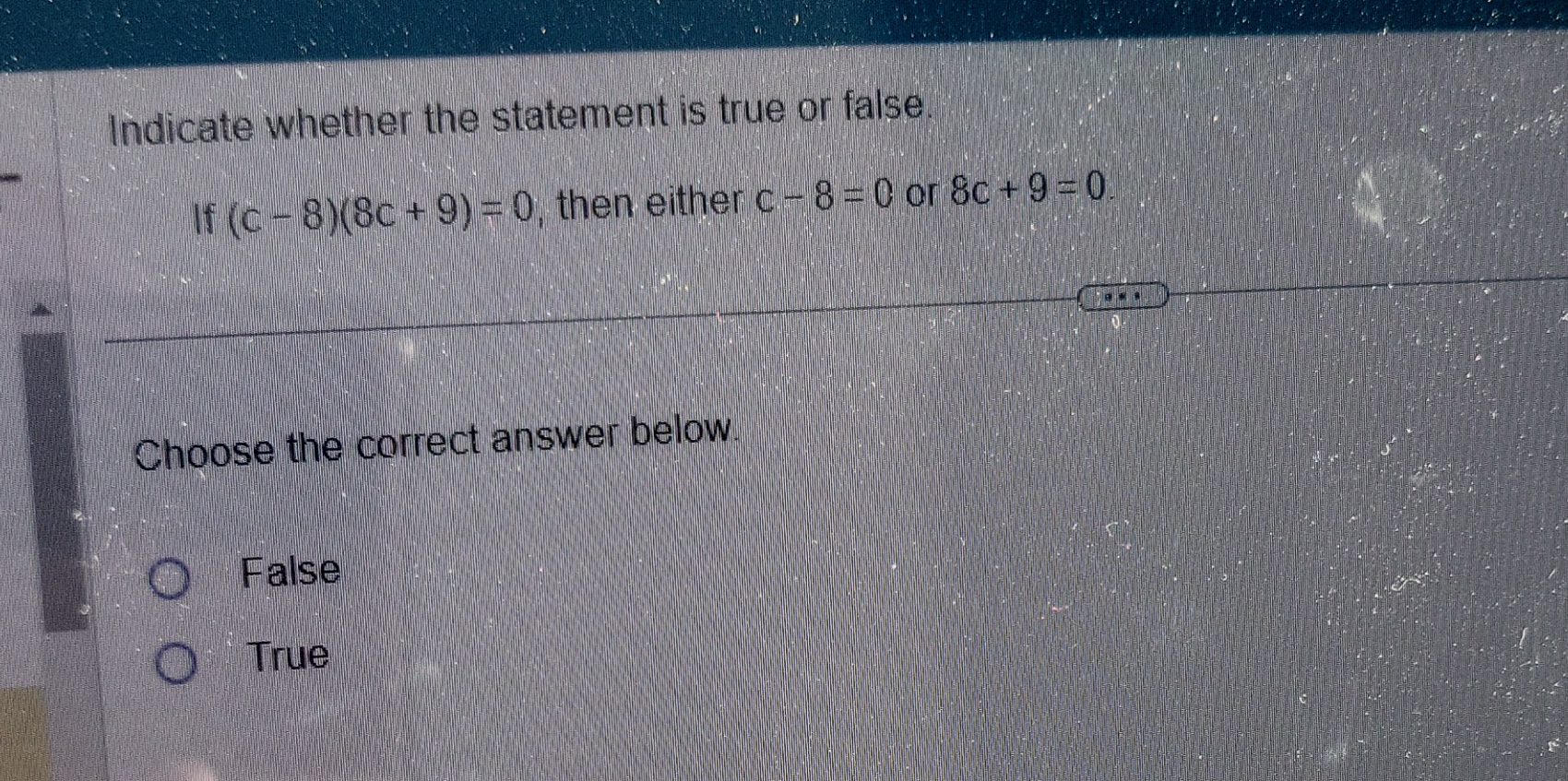 Solved Indicate whether the statement is true or false.If | Chegg.com