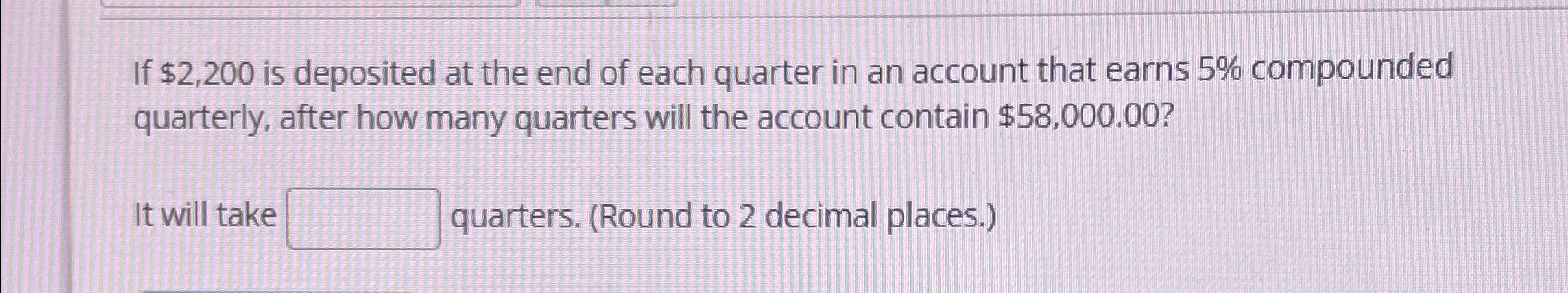 If $2,200 ﻿is deposited at the end of each quarter in | Chegg.com