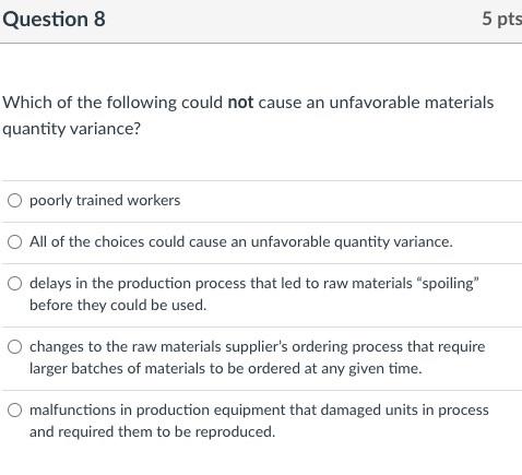 Solved Question 8 5 pts Which of the following could not | Chegg.com