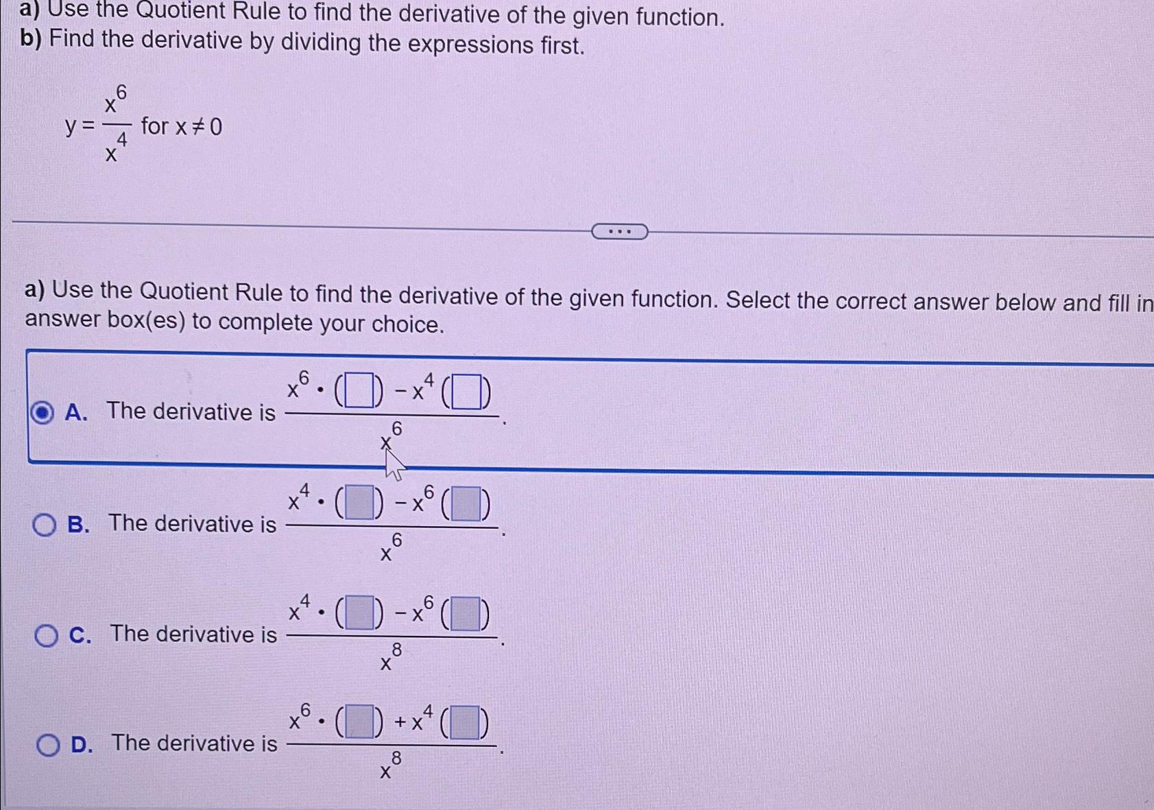 Solved A ﻿use The Quotient Rule To Find The Derivative Of 8351