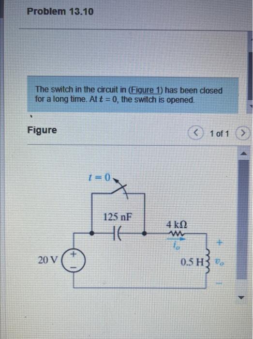 Solved The Switch In The Circuit In Figure 1 Has Been Chegg