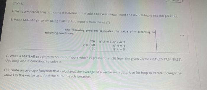 Solved (CL03) A. Write a MATLAB program using it statement | Chegg.com