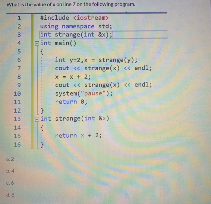 Solved What is the value of x on line 8 on the following | Chegg.com