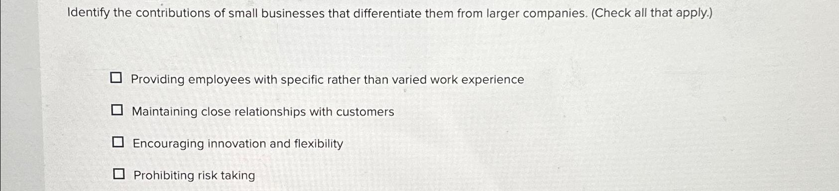 Solved Identify the contributions of small businesses that | Chegg.com