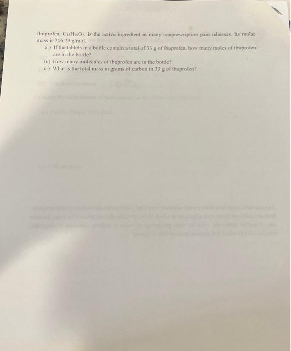 Solved Ibuprofen, C13H18O2, is the active ingredient in many
