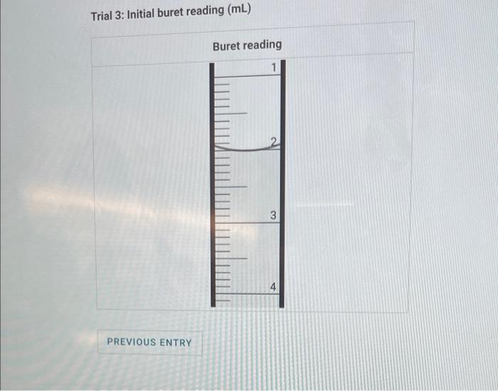 Solved Trial 3 Initial buret reading (mL)