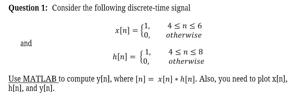 Solved Question 1: Consider The Following Discrete-time | Chegg.com