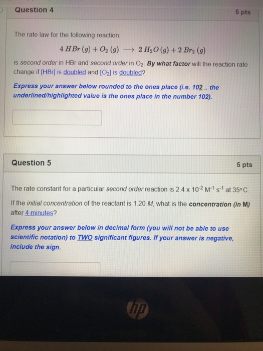 Solved Question 4 5 pts The rate law for the following | Chegg.com