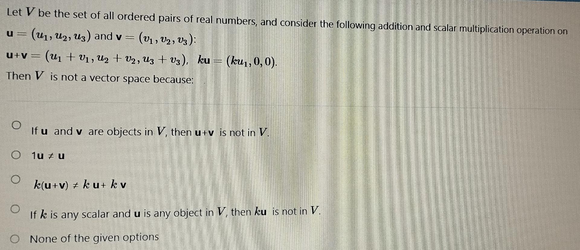 Let V be the set of all ordered pairs of real | Chegg.com