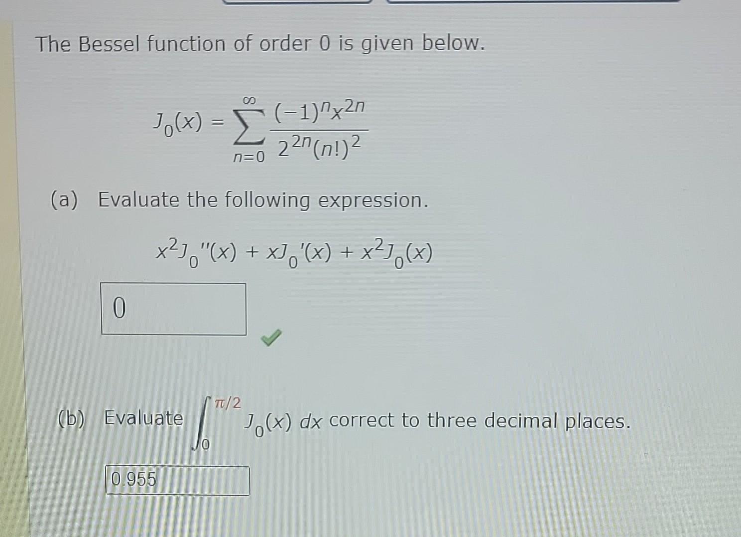 Solved The Bessel function of order 0 is given below. | Chegg.com