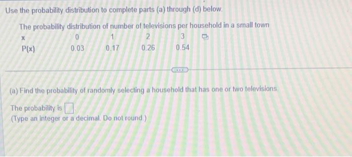 Solved Use the probability distribution to complete parts | Chegg.com