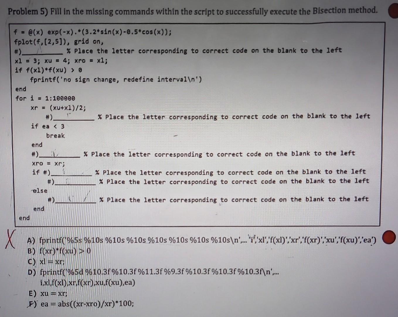 Solved Problem 5) Fill in the missing commands within the | Chegg.com