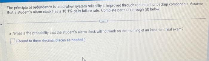 Solved The Principle Of Redundancy Is Used When System | Chegg.com