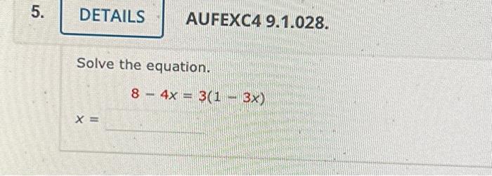 Solved 5. DETAILS AUFEXC4 9.1.028. Solve the equation. X = | Chegg.com
