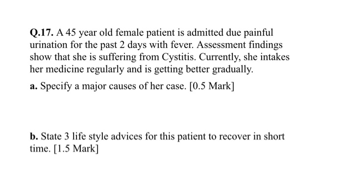 Solved Q.17. A 45 year old female patient is admitted due | Chegg.com