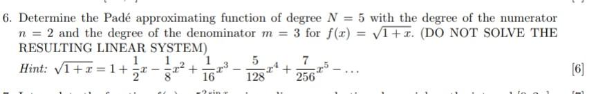 Solved Determine the Padé approximating function of degree | Chegg.com
