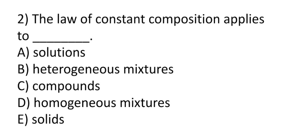 Solved 2 The Law Of Constant Composition Applies To A 6549