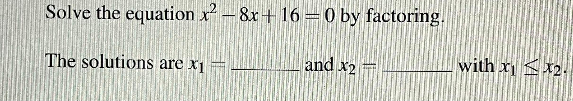 x 2 8x 16 0 solve for x