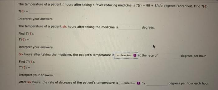 Solved The temperature of a patient t hours after taking a