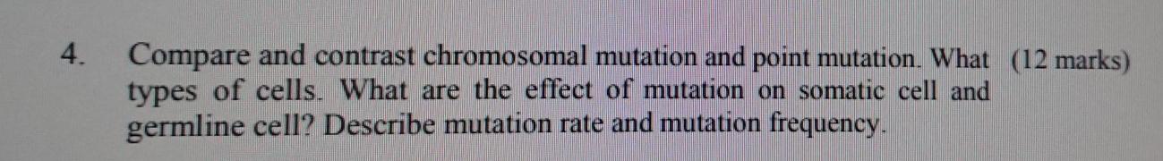Solved 4. Compare and contrast chromosomal mutation and | Chegg.com