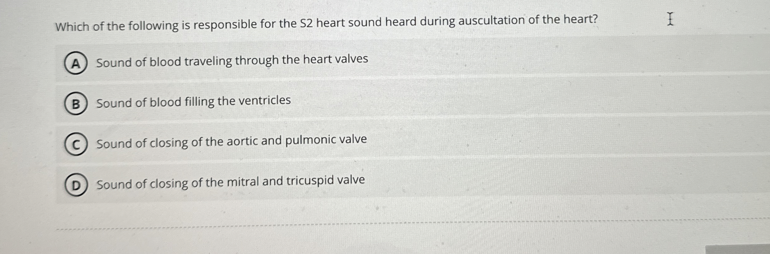 Solved Which of the following is responsible for the S2