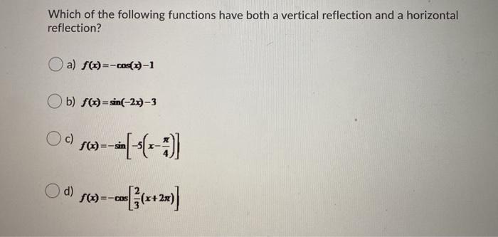 Solved Which of the following functions have both a vertical | Chegg.com