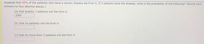 Solved Suppose that 40% of the patients who have a certain | Chegg.com