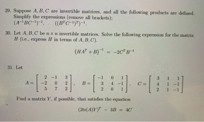 Solved 29. Suppose A, B, C Are Invertible Matrices, And All | Chegg.com