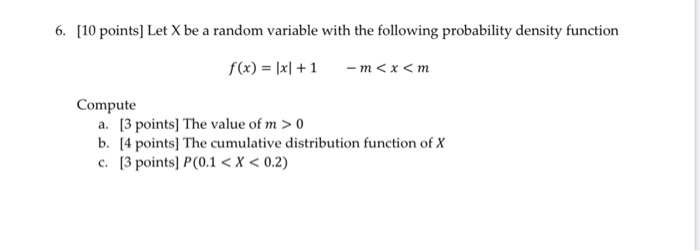 Solved 6. [10 points] Let X be a random variable with the | Chegg.com