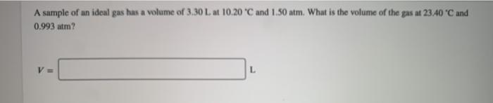 Solved A sample of an ideal gas has a volume of 3.30 L at | Chegg.com