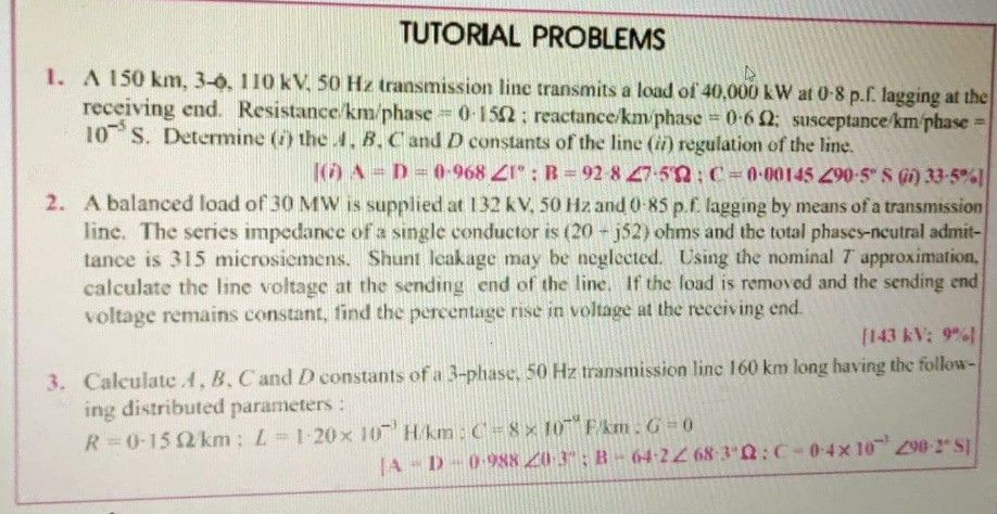 Solved TUTORIAL PROBLEMS 1. A 150 km, 3-0, 110 kV, 50 Hz | Chegg.com