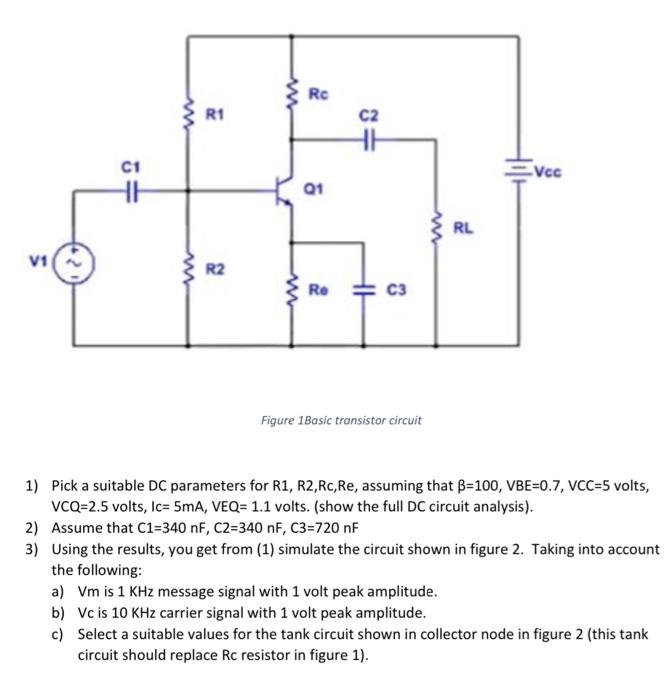 Solved Figure 1Basic transistor circuit 1) Pick a suitable | Chegg.com
