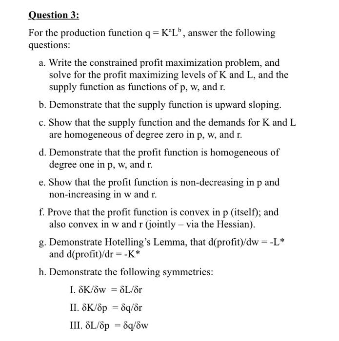 Solved For the production function q=KaLb, answer the | Chegg.com