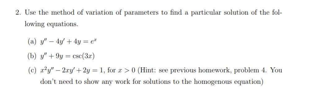 Solved 2. Use the method of variation of parameters to find | Chegg.com