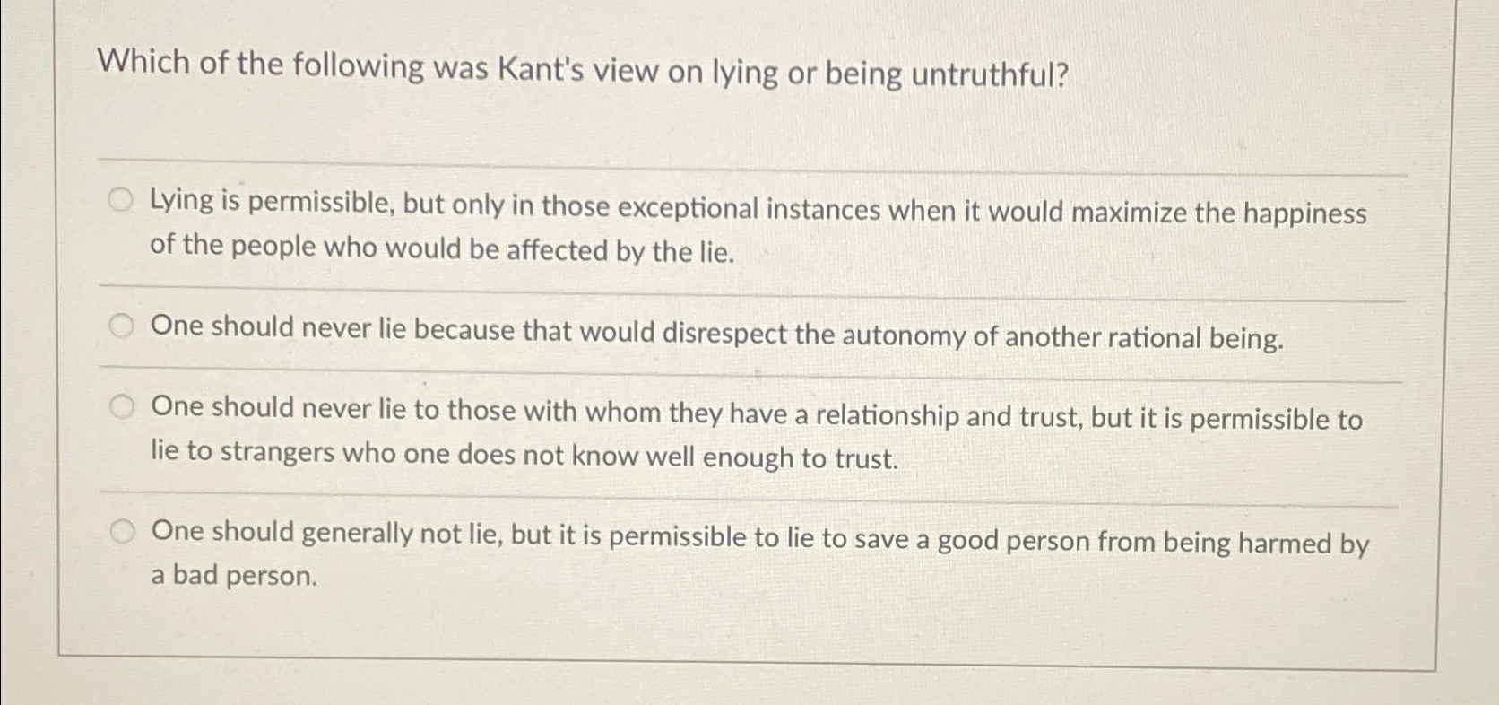Solved Which of the following was Kant's view on lying or | Chegg.com
