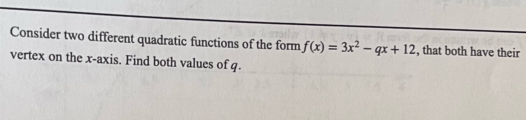 Solved Consider two different quadratic functions of the | Chegg.com