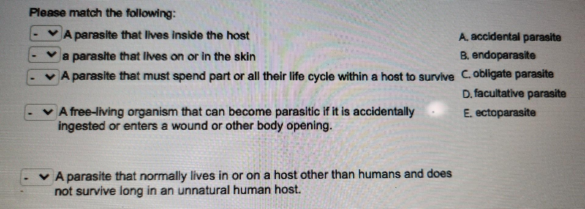 Solved Please Match The Following: A Parasite That Lives | Chegg.com