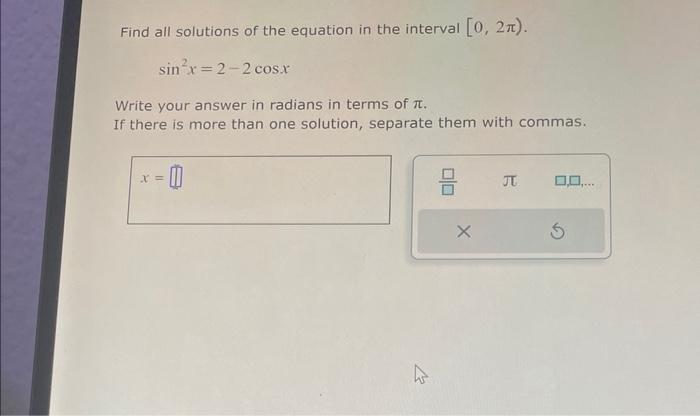 Solved Find all solutions of the equation in the interval | Chegg.com