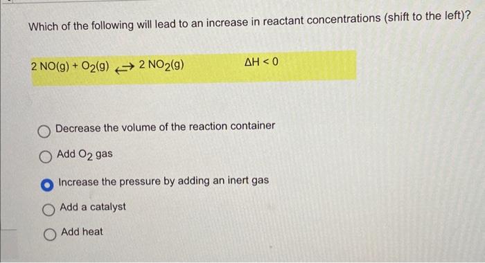 Solved Which of the following will lead to an increase in | Chegg.com