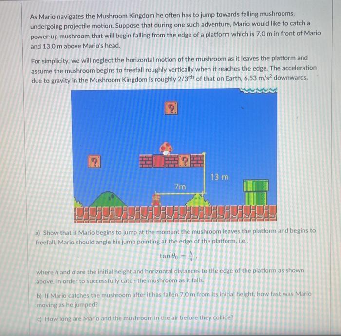 Solved As Mario navigates the Mushroom Kingdom he often has | Chegg.com