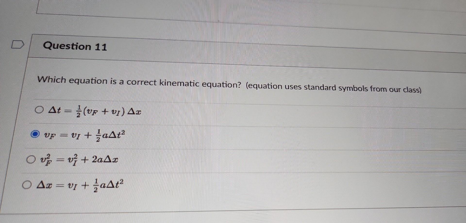 Solved Which equation is a correct kinematic equation? | Chegg.com