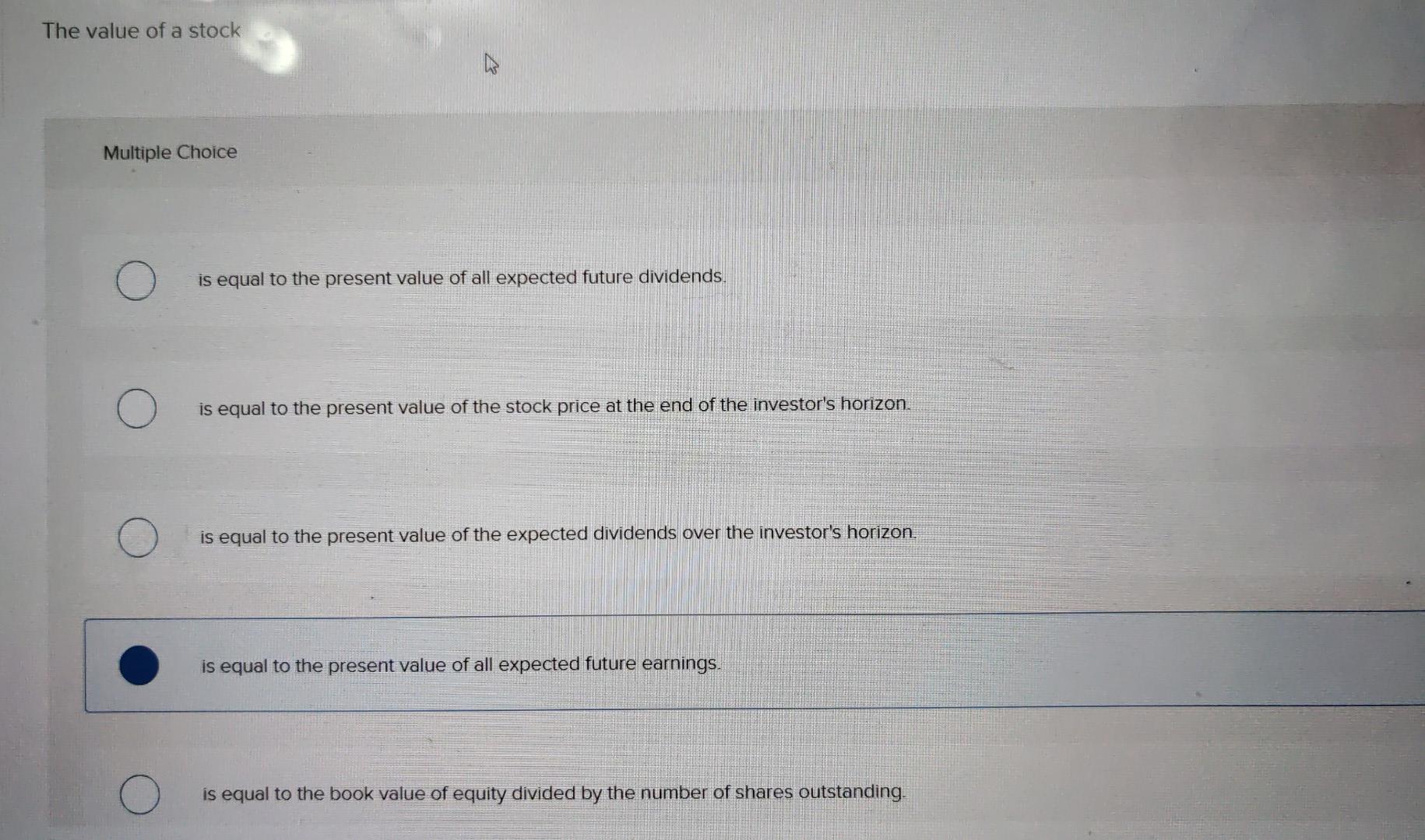 Solved The value of a stock Multiple Choice is equal to the | Chegg.com