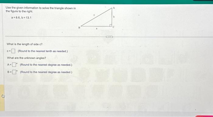 Solved Use The Given Information To Solve The Triangle Shown | Chegg ...