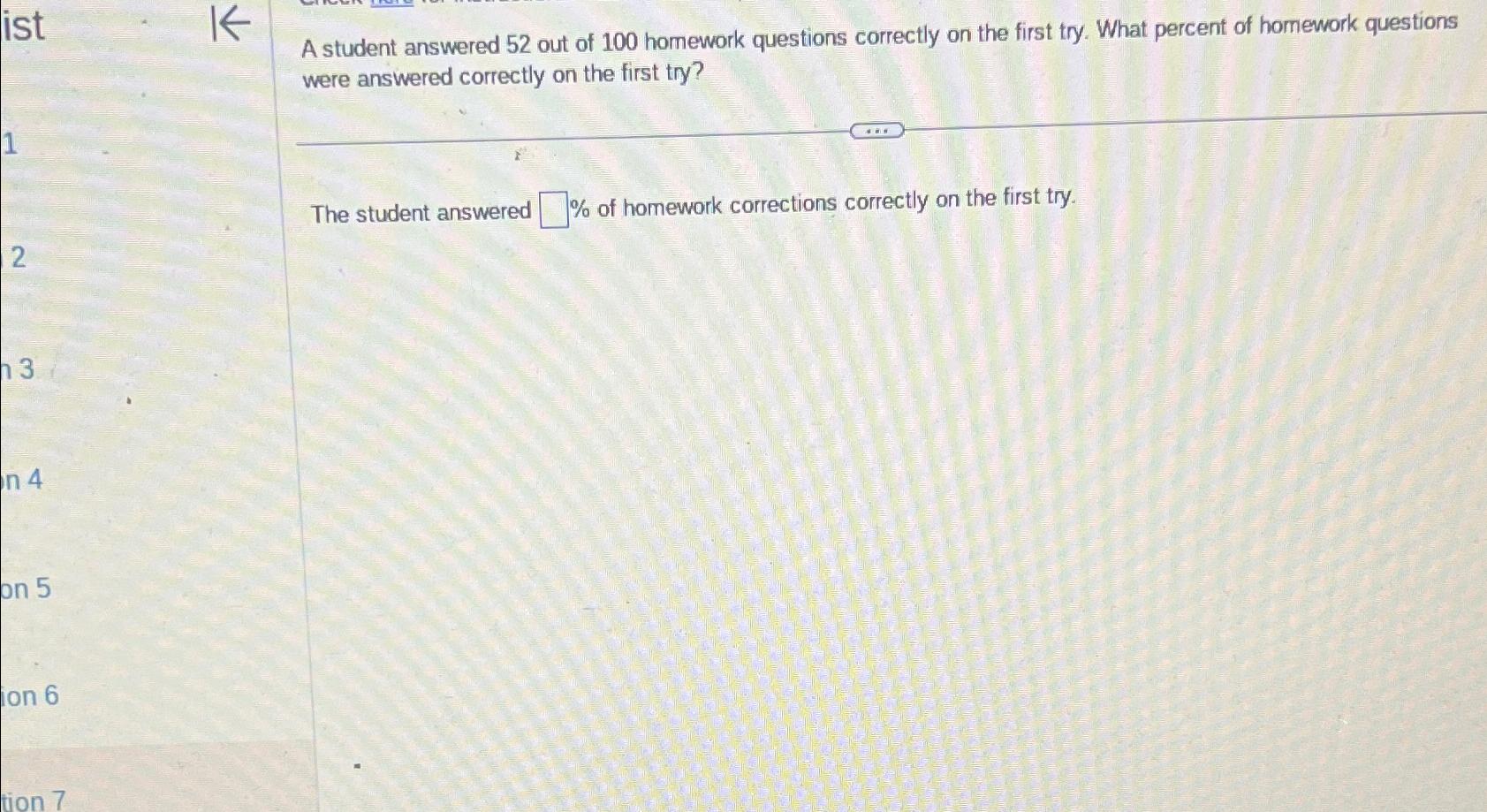 Solved A student answered 52 ﻿out of 100 ﻿homework questions | Chegg.com