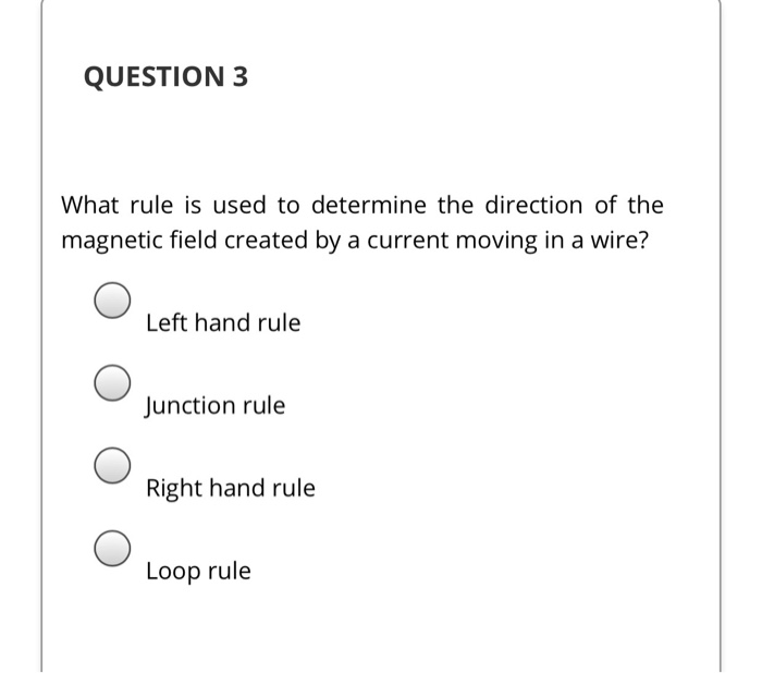 Solved QUESTION 1 Current in a wire creates a magnetic field | Chegg.com